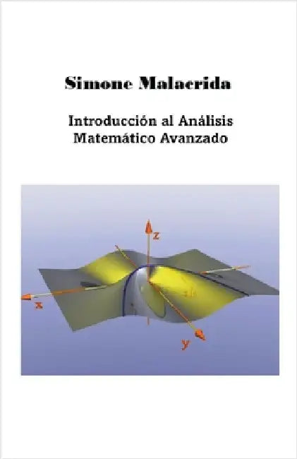 Introducción al Análisis Matemático Avanzado by Simone Malacrida