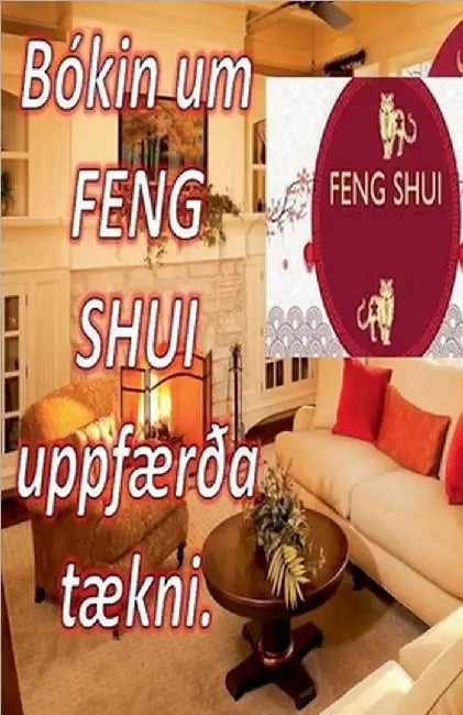 Bókin um Feng Shui Uppfærða Tækni. by Pinto, Edwin