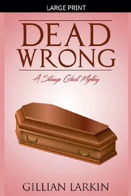 Dead Wrong by Gillian Larkin