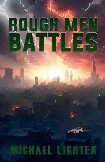 Rough Men Battles by Michael Lighten
