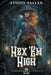Hex 'Em High: Otherworld Outlaws 3 by Tammy Salyer