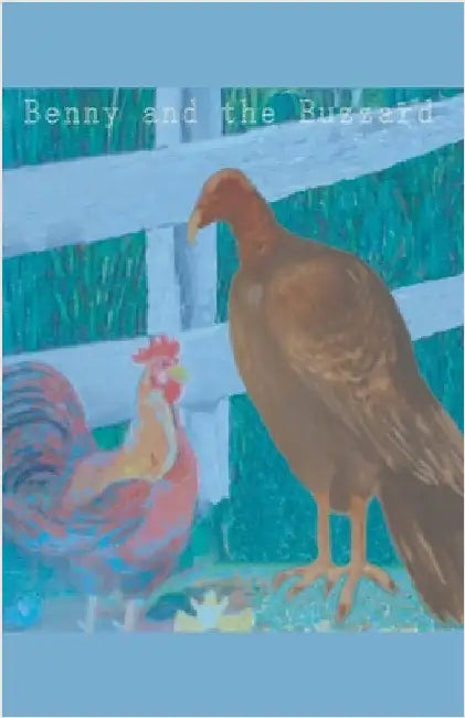 Benny and the Buzzard by O'Neill, Michael