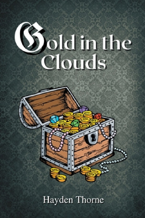 Gold in the Clouds by Hayden Thorne