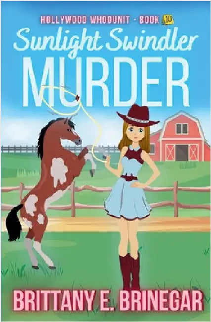 Sunlight Swindler Murder: An Art Heist Cozy Mystery by Brittany E. Brinegar