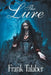 The Lure by Frank Talaber