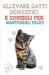 Allevare Gatti Domestici e Consigli per Mantenerli Felici by Edwin Pinto