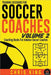 Training Sessions For Soccer Coaches Volume 2 by King, Chris