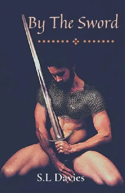 By The Sword by S. L. Davies