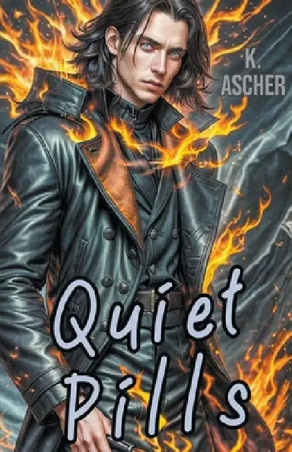 Quiet Pills by K. Ascher