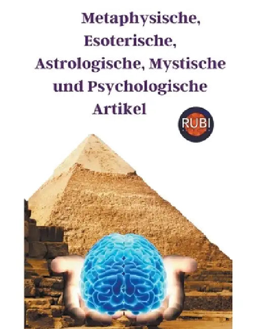 Metaphysische, Esoterische, Astrologische, Mystische und Psychologische Artikel by Rubi Astrólogas