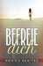 Befreie Dich by Mónica Benítez
