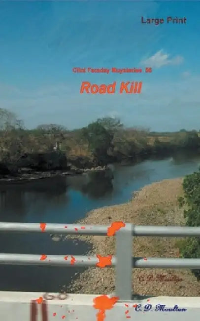 Road Kill by C. D. Moulton