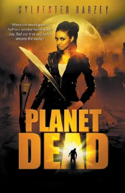 Planet Dead by Sylvester Barzey
