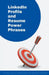 LinkedIn Profile and Resume Power Phrases by Amanda Symonds