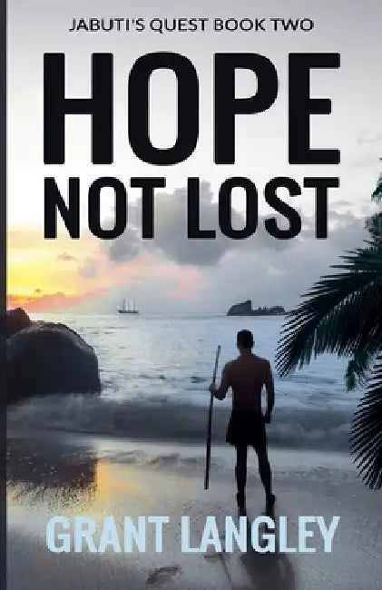 Hope Not Lost by Grant Langley