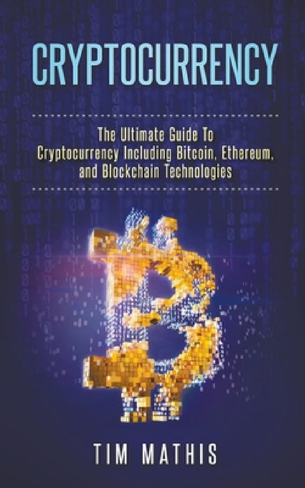 Cryptocurrency by Tim Mathis