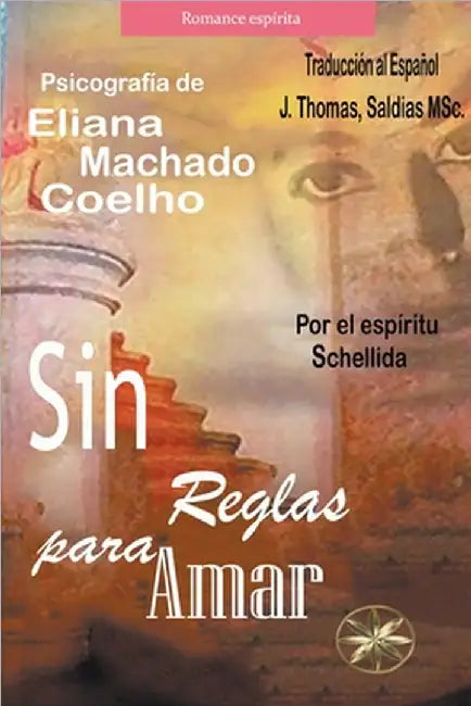 Sin Reglas para Amar by Eliana Machado Coelho