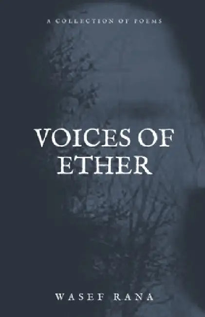 Voices of Ether by Wasef Rana
