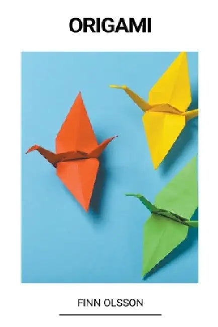 Origami by Finn Olsson