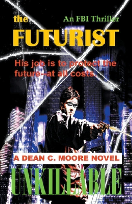 Unkillable by Dean C. Moore