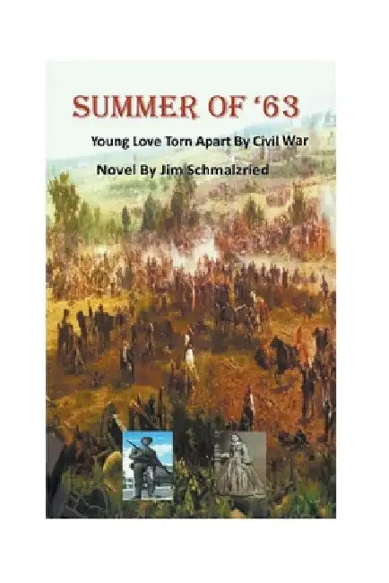 Summer Of '63 by Jim Schmalzried