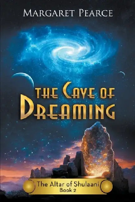 The Cave of Dreaming by Margaret Pearce