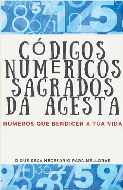 Códigos Numéricos Sagrados da Agesta by Pinto, Edwin