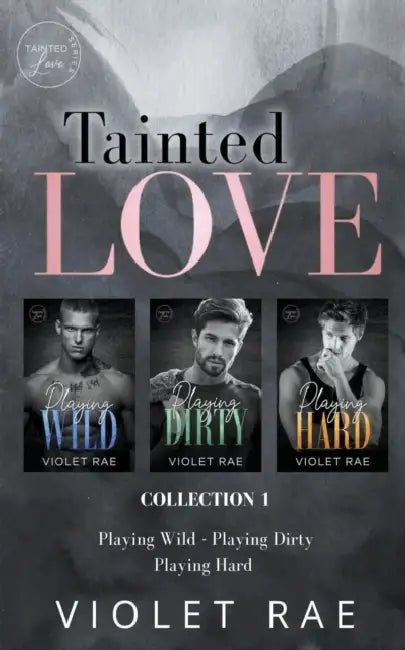 Tainted Love Collection 1 by Violet Rae