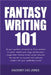 Fantasy Writing 101 by Jones, Hackney And