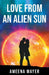 Love from an Alien Sun by Ameena Mayer