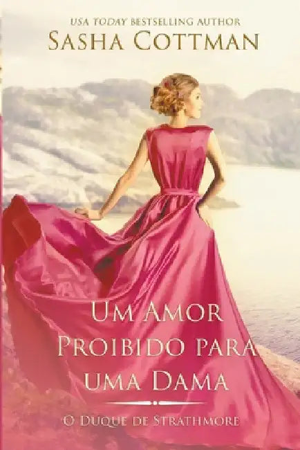 Um Amor Proibido para uma Dama by Sasha Cottman
