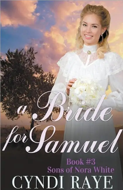 A Bride for Samuel by Cyndi Raye