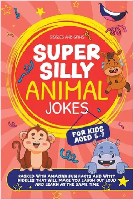Super Silly Animal Jokes For Kids Aged 5-7: Packed With Amazing Fun Facts and Witty Riddles That Will Make You Laugh Out Loud and Learn at the Same Ti by Giggles And Grins