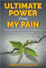 Ultimate Power From my Pain by Jemima Nelson