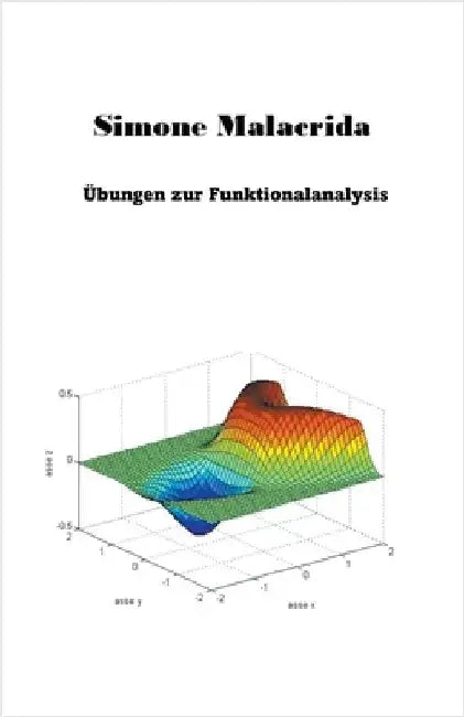 Übungen zur Funktionalanalysis by Simone Malacrida