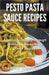 Pesto Pasta Sauce Recipes by Andrews, Sammy
