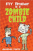 My Brother is a Zombie Child by Jonathan Harris
