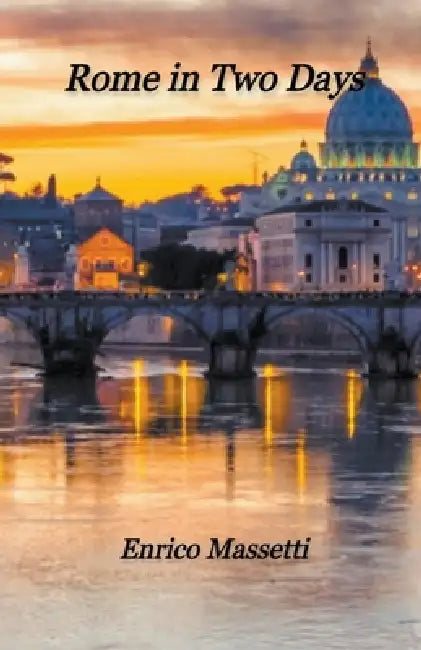 Rome in Two Days by Enrico Massetti