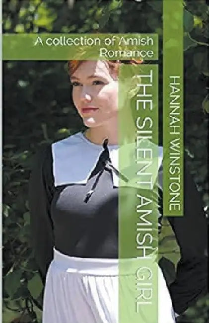 The Silent Amish Girl by Hannah Winstone