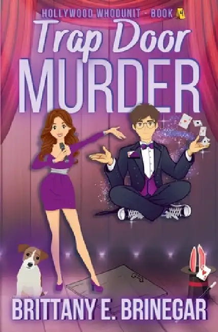 Trap Door Murder: A Vegas Magician Cozy Mystery by Brittany E. Brinegar