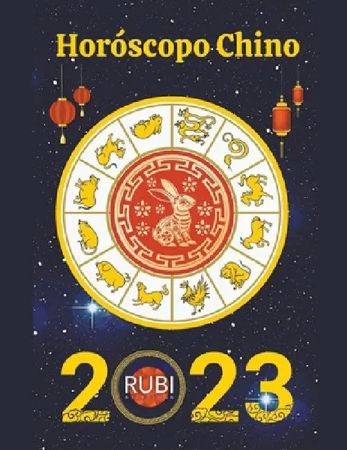 Horóscopo Chino 2023 by Rubi Astrólogas