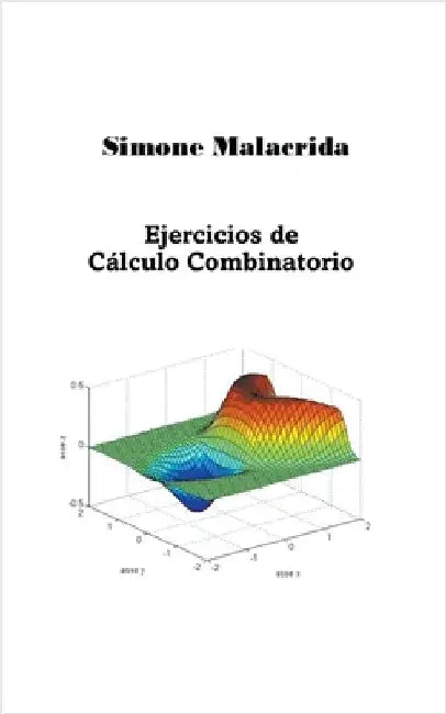 Ejercicios de Cálculo Combinatorio by Simone Malacrida