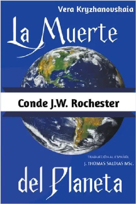 La Muerte del Planeta by Conde J. W. Rochester