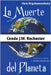 La Muerte del Planeta by Conde J. W. Rochester