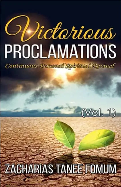 Victorious Proclamations by Fomum, Zacharias Tanee
