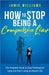 How To Stop Being a Compulsive Liar: The Complete Guide to Stop Pathological Lying and Start Living an Honest Life by Williams, Jamie