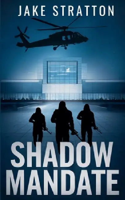 Shadow Mandate by Jake Stratton