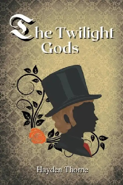 The Twilight Gods by Hayden Thorne