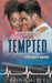 Tempted: A Firefighter Romance by Carina Alyce