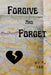Forgive & Forget by Tj Lee